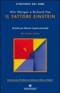 Il fattore Einstein. Tecniche per liberare il genio personale