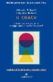 Il Coach. Il professionista che aiuta a raggiungere i risultati desiderati