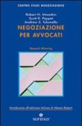 Negoziazione per avvocati. Strumenti per la risoluzione efficace delle controversie legali