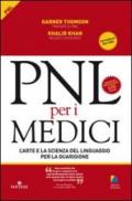 PNL per i medici. L'arte e la scienza del linguaggio per la guarigione