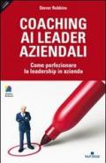 Coaching ai leader aziendali. Come perfezionare la leadership in azienda