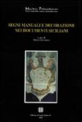 Segni manuali e decorazioni nei documenti siciliani