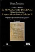 Pungolo dei discepoli. (Malmad ha-talmidim). Il sapere di un ebreo e Federico II (Il)