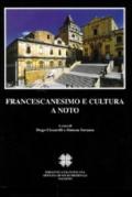 Francescanesimo e cultura a Noto. Atti del Convegno internazionale di studi (Noto, 7-9 novembre 2003)