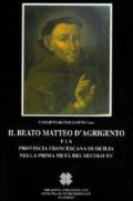 Il beato Matteo d'Agrigento e la provincia francescana di Sicilia nella prima metà del secolo XV