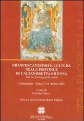Francescanesimo e cultura nelle province di Caltanissetta ed Enna