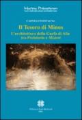 Il tesoro di Minos. L'architettura della Gurfa di Alia tra preistoria e misteri. Ediz. italiana e inglese