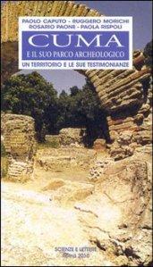 Cuma e il suo parco archeologico. Un territorio e le sue testimonianze