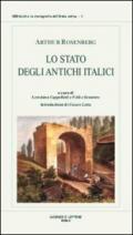 Lo stato degli antichi italici. Ricerche sulla costituzione originaria dei latini, oschi ed etruschi. 1.