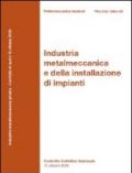Contratto collettivo nazionale. Industria metalmeccanica e della installazione di impianti 2011