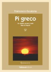 Pi greco. Un delitto arcaico nella baia di Napoli