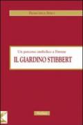 Giardino Stibbert. Un percorso simbolico a Firenze (Il)