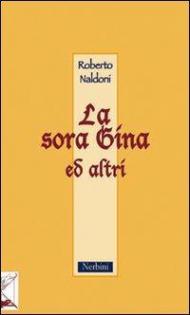 La Sora Gina ed altri