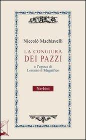 La congiura dei pazzi e l'età di Lorenzo il Magnifico