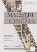 Maestri del cinema. Incontri e profili