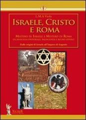 Israele, Cristo e Roma. Mistero di Israele e mistero di Roma: 1
