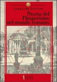 Storia del pitagorismo nel mondo romano. Dalle origini alla fine della repubblica
