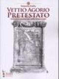 Vettio Agorio Pretestato. Una vita senatoriale nella transizione