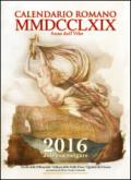 CALENDARIO ROMANO MMDCCLXIX ANNO DELL'URBE - 2016