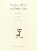 Edizioni nazionale delle opere e della corrispondenza di G. B. Amici. Vol. 3\1: Corrispondenti francesi.