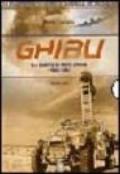 Ghibli. Navi, aerei e mezzi corazzati. Cronologia fotografica. Nord Africa 1940-1943 (2 vol.)