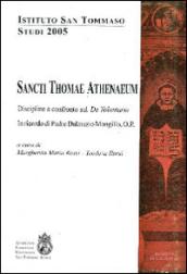 Sancti Thamae Athenaeum. Discipline a confronto sul «De voluntario». In ricordo di P. Dalmazio Mongillo. Studi 2005