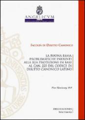 La buonafama. Problematiche inerenti alla sua protezione in base al can.220 del codice di diritto canonico latino