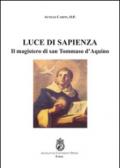 Luce di sapienza. Il magistero di san Tommaso d'Aquino