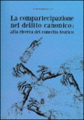 La compartecipazione nel delitto canonico: alla ricerca del concetto teorico