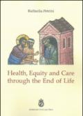 Health, equity and care through the end of life