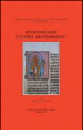 Petri Ferrandi legenda sancti dominici. Testo inglese e latino