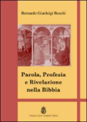 Parola, profezia e rivelazione nella Bibbia