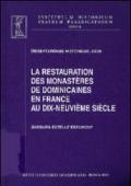 La Restauration des monasters de dominicaines en France au dix-neuvième siécle