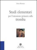 Studi elementari per l'estensione primaria sulla tromba