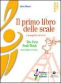 Il primo libro delle scale-The first scale book. Ediz. bilingue