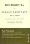 Bibliografia od elenco ragionato delle opere contenute nella collezione de' Classici italiani. CD-ROM