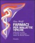 Farmaci per malattie tipiche