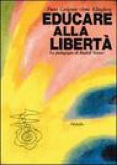 Educare alla libertà