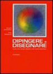 Dipingere e disegnare