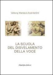 La scuola del disvelamento della voce. Una via alla purificazione nell'arte del canto