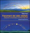 Fenomeni del cielo stellato. Osservare e comprendere i movimenti degli astri