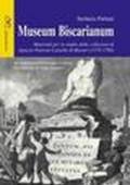 Museum Biscarianum. Materiali per lo studio delle collezioni di Ignazio Paternò Castello di Biscari (1719-1786)