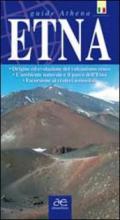 Etna. Origen et evolución del vulcanismo etneo. El entorno natural y el parque del Etna
