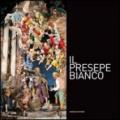 Il presepe bianco. Ediz. illustrata. Con DVD