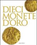 Dieci monete d'oro