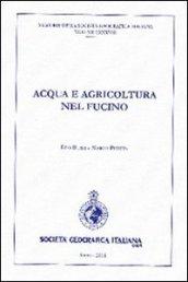 Acqua e agricoltura nel Fucino. Con CD-ROM