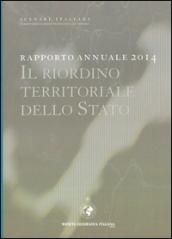 Rapporto annuale 2014. Scenari italiani. Il riordino territoriale dello Stato