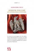 Joseph Fouché. La conoscenza è potere