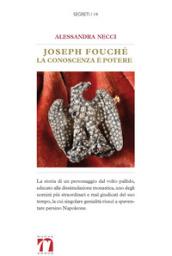 Joseph Fouché. La conoscenza è potere
