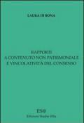 Rapporti a contenuto non patrimoniale e vincolatività del consenso. E-book